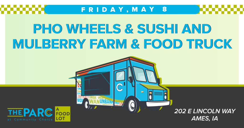 Pho Wheels & Sushi AND Mulberry Farm & Food Truck
